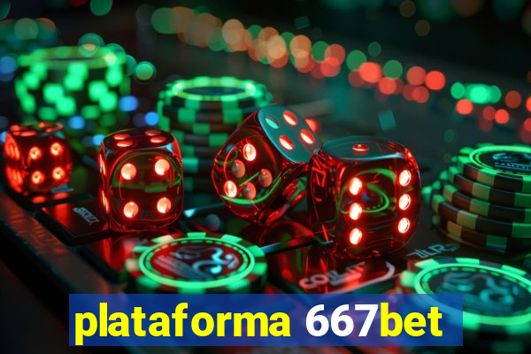 plataforma 667bet